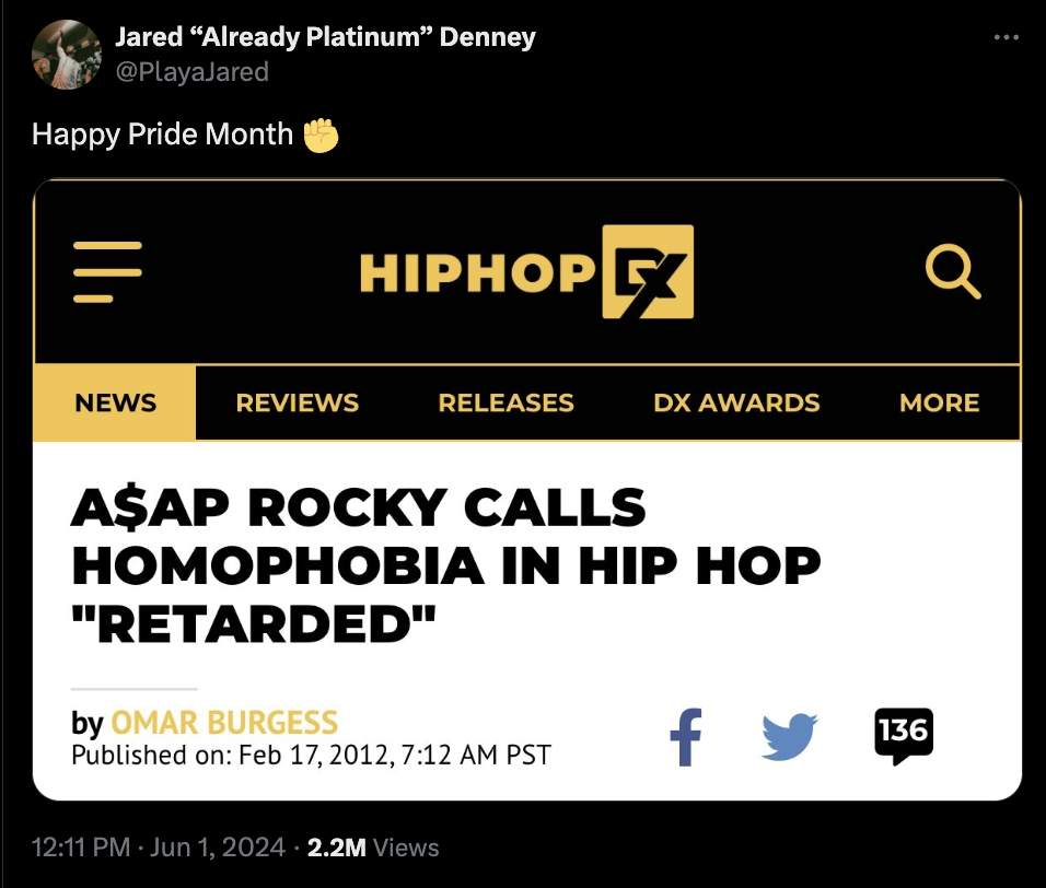 screenshot - Jared "Already Platinum" Denney Happy Pride Month Hiphop Q News Reviews Releases Dx Awards More A$Ap Rocky Calls Homophobia In Hip Hop "Retarded" by Omar Burgess Published on , Pst f 136 2.2M Views
